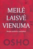 Meilė. Laisvė. Vienuma.