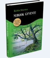 Nebijok gyventi