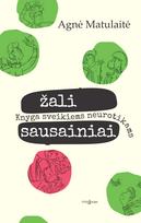 Žali sausainiai: knyga sveikiems neurotikams