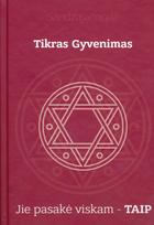 Tikras gyvenimas. Jie pasakė viskam – TAIP
