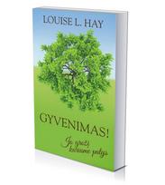 Gyvenimas! Jo grožį kuriame patys