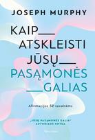 afirmaciju - Kaip atskleisti jūsų pasąmonės galias: afirmacijos 52 savaitėms - 1 nuotrauka