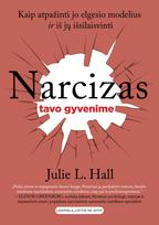 Narcizas tavo gyvenime: kaip atpažinti jo elgesio modelius ir iš jų išsilaisvinti