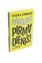 kiekviena diena - Pagaliau pirmadienis! - 3 nuotrauka