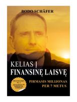 Kelias į finansinę laisvę. Pirmasis milijonas per 7 metus