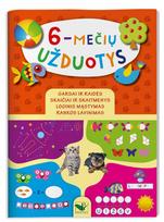 6-mečių užduotys. Rankos lavinimas, loginis mąstymas, garsai ir raidės, skaičiai ir skaitmenys