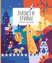 Knyga ŽMONĖS IR GYVŪNAI: KUO MES PANAŠŪS