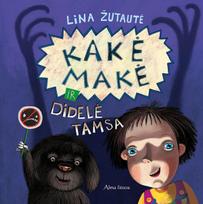 kake make - Kakė Makė ir didelė Tamsa - 1 nuotrauka