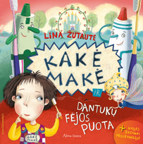 lina zutaute - Kakė Makė ir dantukų fėjos puota - 1 nuotrauka