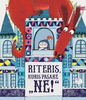 Riteris, kuris pasakė „Ne!“