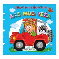 Kas mus veža: vaikučiams pabiručiams