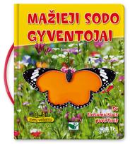 Mažieji sodo gyventojai. Su liečiamais paviršiais