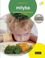 Mityba. Kasdieniniai patarimai ir gudrybės