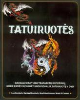 Tatuiruotės : pradedančiojo vadovas, padėsiantis susikurti unikalią tatuiruotę + DVD