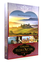 dalia smagurauskaite - Toskana. Florencija. Magiška žemė - 3 nuotrauka