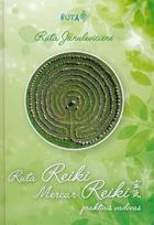 Ruta Reiki Mercar Reiki: praktinis vadovas