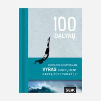 100 Dalykų, kuriuos kiekvienas vyras turėtų bent kartą būti padaręs
