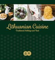 Lithuanian Cuisine. Traditional Holidays and Food