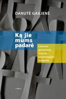 Ką jie mums padarė