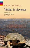 Vėžliai ir vieversys. Trumpi pasakojimai sielai