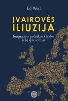 Įvairovės iliuzija: imigracijos politikos klaidos