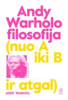 Andy Warholo filosofija. Nuo A iki B ir atgal