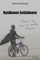 Rytdienos šešėliuose. Mūsų laikų dvasinės negalios