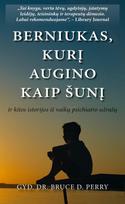 augin - Berniukas, kurį augino kaip šunį ir kitos istorijos iš vaikų psichiatro užrašų - 1 nuotrauka