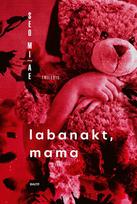Labanakt, mama