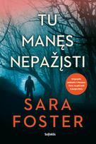 sara foster - Tu manęs nepažįsti - 2 nuotrauka