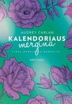 Kalendoriaus mergina. Liepa, rugpjūtis, rugsėjis