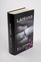 e l james - Laisvas: „Penkiasdešimt išlaisvintų atspalvių“ Kristiano akimis - 2 nuotrauka