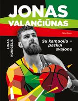 Jonas Valančiūnas: su kamuoliu – paskui svajonę