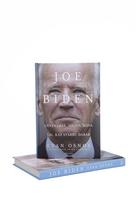 evan osnos - JOE BIDEN. Gyvenimas, idėjos, kova ir tai, kas svarbu dabar - 3 nuotrauka