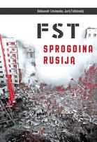 FST sprogdina Rusiją