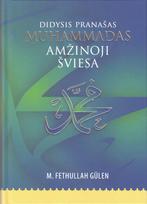 Didysis pranašas Muhammadas: amžinoji šviesa