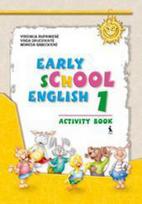 Early School English 1. Activity Book. Virginija Rupainienė, Vaida Druceik