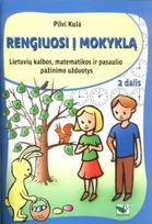 Aš rengiuosi į mokyklą 2. Ir žaidžiu, ir mokausi