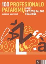 lietuviu kalbos vadoveliai - 100 profesionalo patarimų prieš lietuvių kalbos egzaminą - 1 nuotrauka