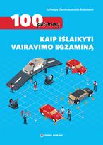 100 patarimų, kaip išlaikyti vairavimo egzaminą