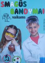 Smagūs bandymai vaikams