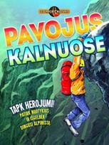 Geografinis nuotykis. Pavojus kalnuose