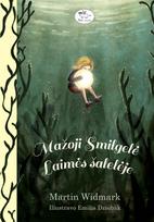Mažoji Smilgelė laimės salelėje