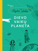 algirdas toliatas - Dievo vaikų planeta - 1 nuotrauka