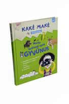 enciklopedija vaikams - Kakė Makė Enciklopedija. Noriu sužinoti apie gyvūnus - 4 nuotrauka