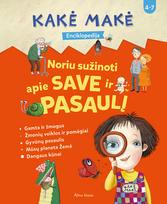 Kakė Makė. Enciklopedija. Noriu sužinoti