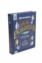 enciklopedija - Knyga BRITANNICA: VAIKŲ ENCIKLOPEDIJA - 2 nuotrauka