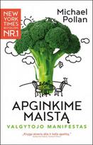 Apginkime maistą: valgytojo manifestas