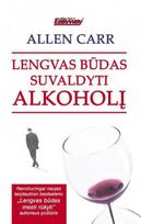 Lengvas būdas suvaldyti alkoholį