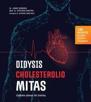 Didysis cholesterolio mitas. Gydymo planas be statinų